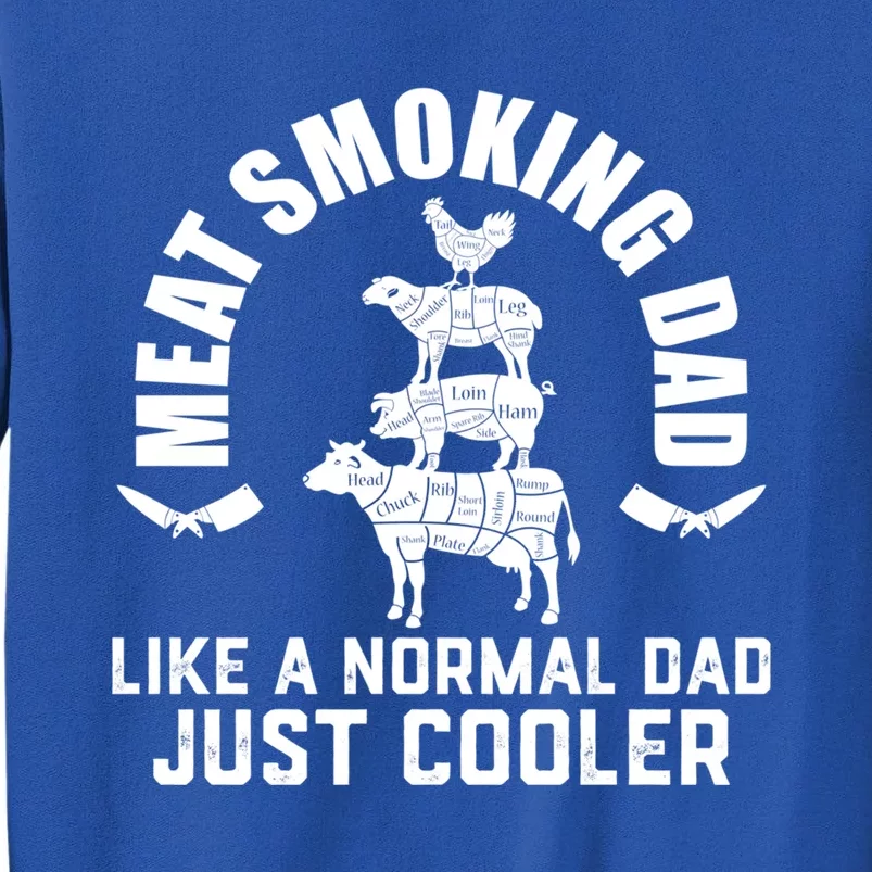 Meat Smoking Dad Meat Smoke Grilling Bbq Fathers Day Gift Tall Sweatshirt