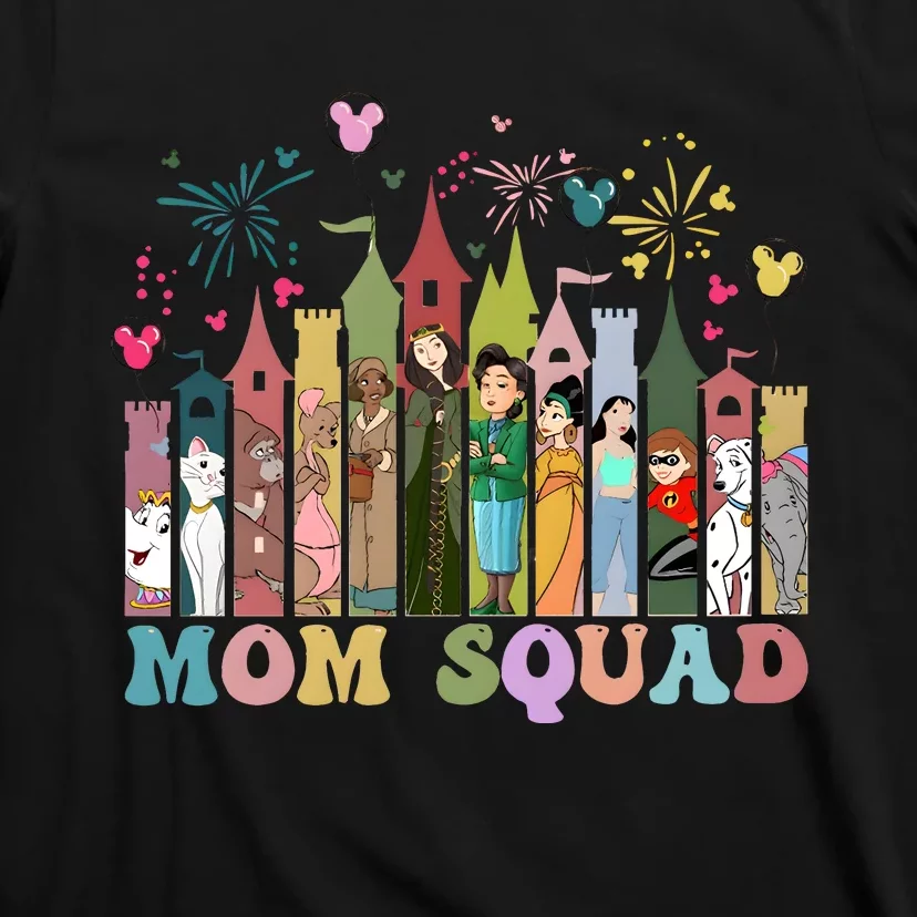 Mom Squad Diz Nee Mama Mothers Day Gift Mom Magic Kingdom T-Shirt