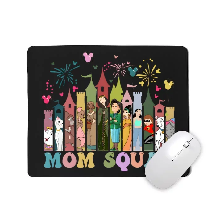 Mom Squad Diz Nee Mama Mothers Day Gift Mom Magic Kingdom Mousepad