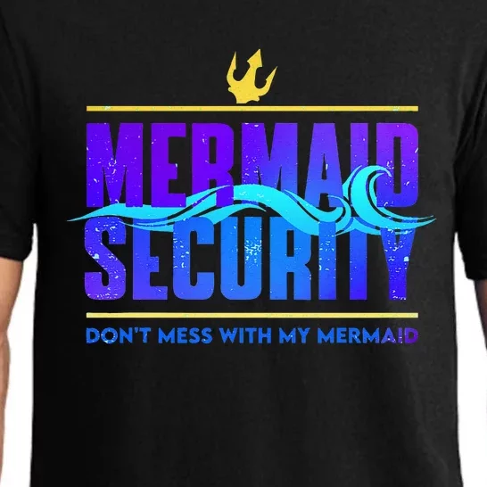 Mermaid Security Dont Mess With My Mermaid Pajama Set