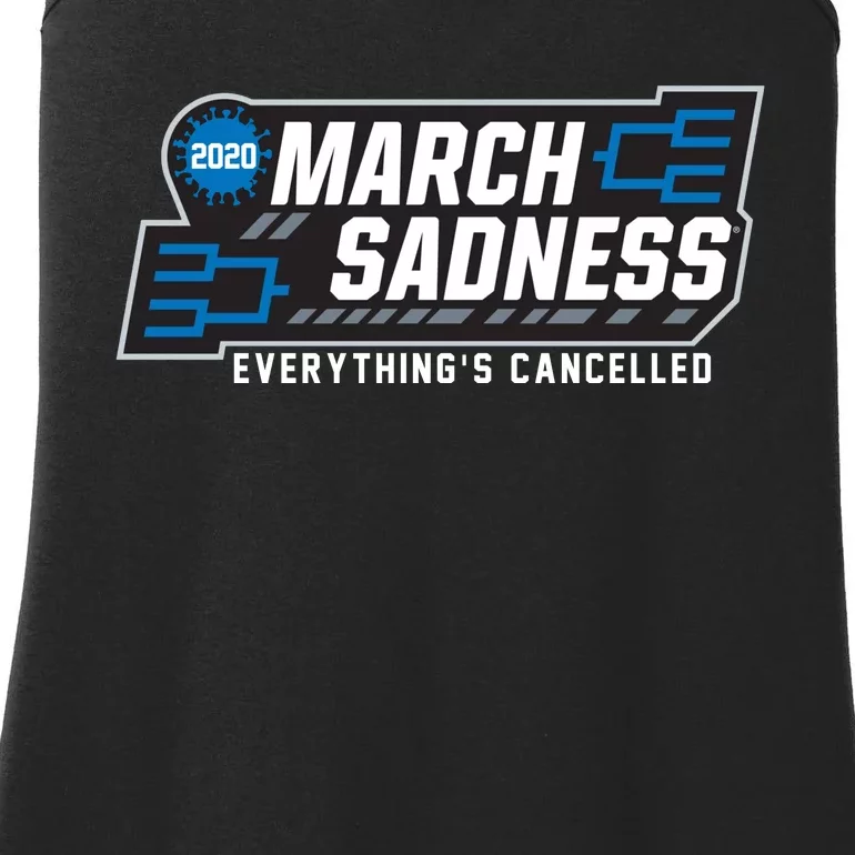 March Sadness Everything Is Cancelled Ladies Essential Tank