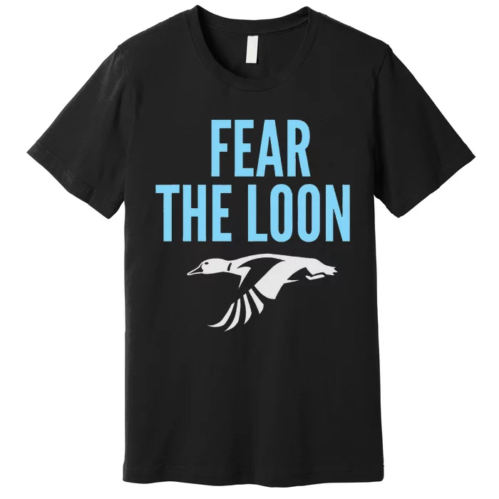 Minnesota Soccer Fear The Loon Fc  United Premium T-Shirt