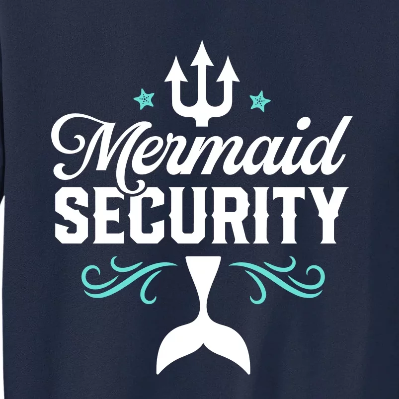 Mermaid Security Funny Merman Swimmer Swimming Birthday Gift Tall Sweatshirt