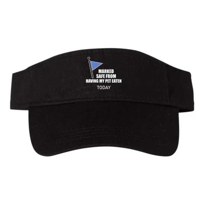 Marked Safe From Having My Pet Eaten Today Valucap Bio-Washed Visor