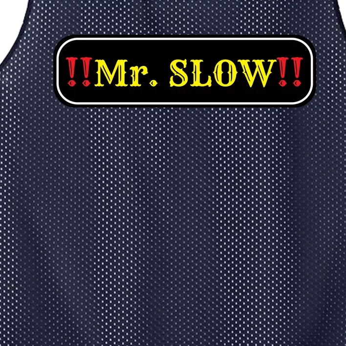 Mr. Slow Funny Quotes Mesh Reversible Basketball Jersey Tank