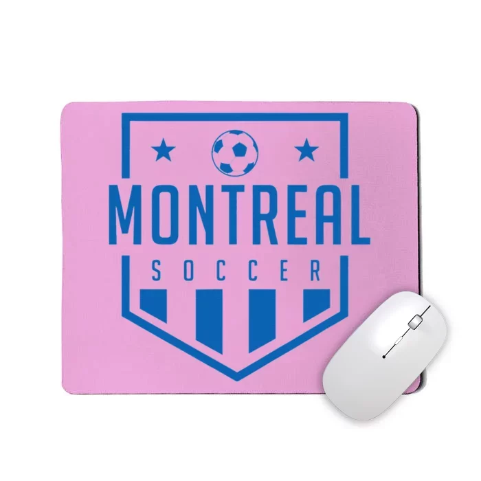 Montreal Soccer Futbol Jersey Kit Badge Match Day Mousepad