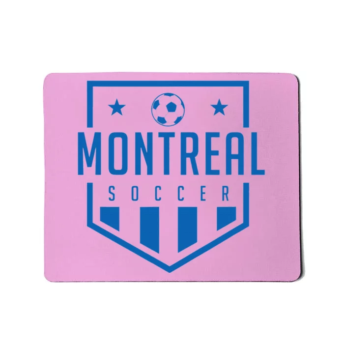 Montreal Soccer Futbol Jersey Kit Badge Match Day Mousepad