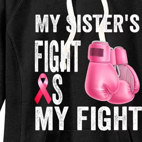 My Sisters Fight Is My Fight Breast Cancer Boxing Gloves Women's Fleece Hoodie