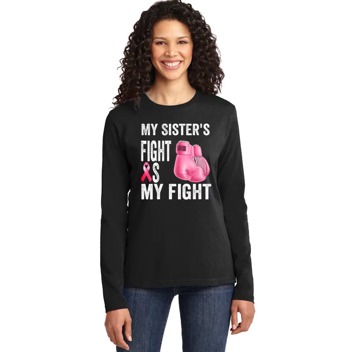 My Sisters Fight Is My Fight Breast Cancer Boxing Gloves Ladies Long Sleeve Shirt