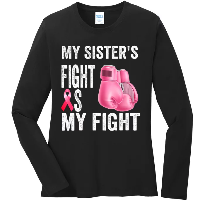 My Sisters Fight Is My Fight Breast Cancer Boxing Gloves Ladies Long Sleeve Shirt