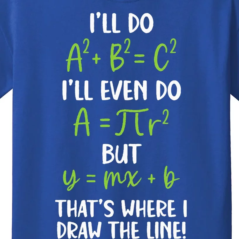 Math Saying Funny Math Joke Mathematician Kids T-Shirt