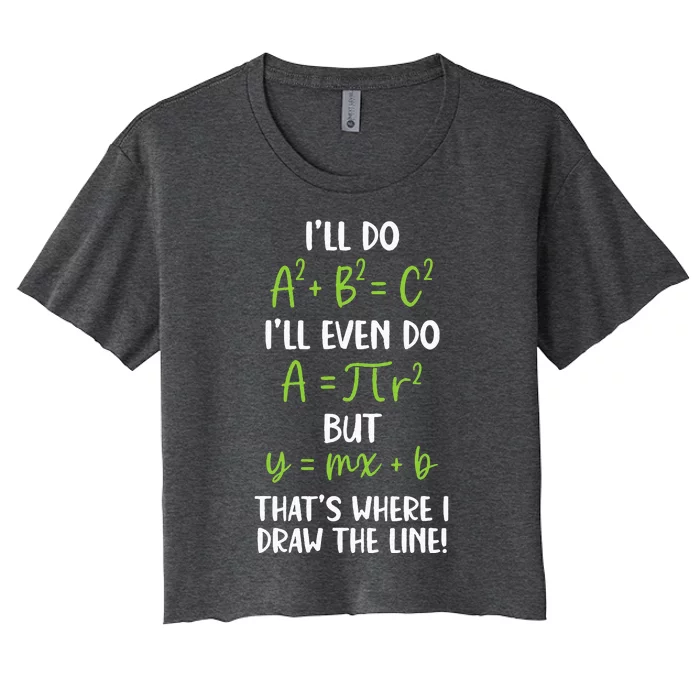 Math Saying Funny Math Joke Mathematician Women's Crop Top Tee