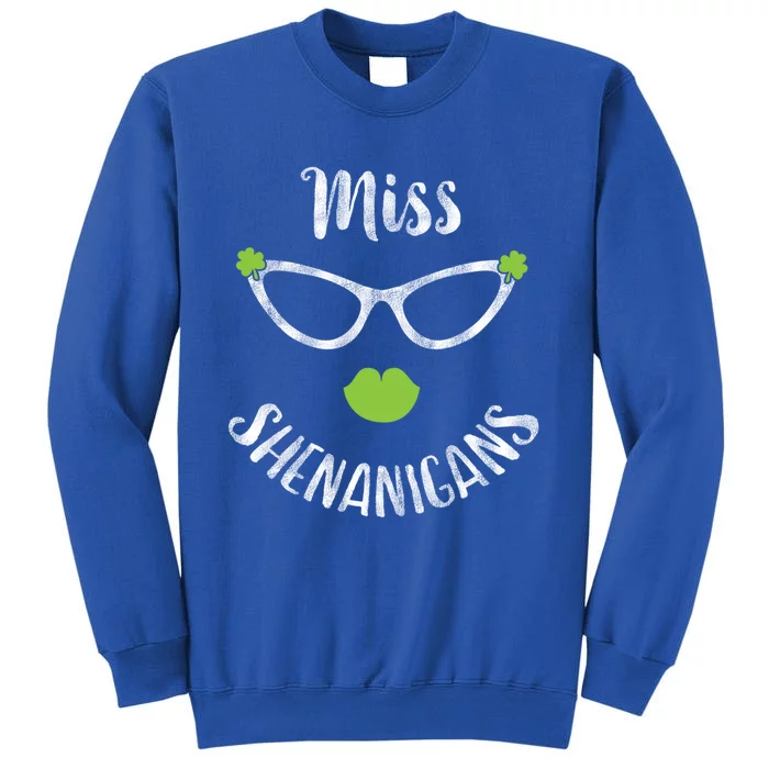 Miss Shenanigans Funny St Patrick's Day Gift Cool Gift Sweatshirt