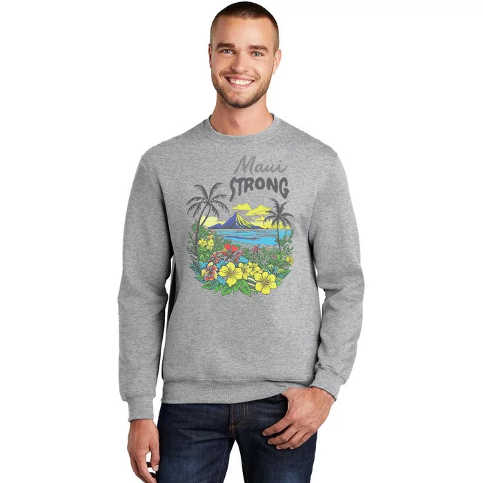 Maui Strong Fundraiser Helping Wildfires On Maui Tall Sweatshirt