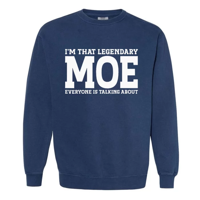 Moe Surname Funny Team Family Last Name Moe Garment-Dyed Sweatshirt