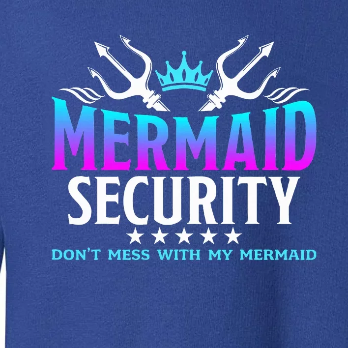 Mermaid Security Family Birthday Halloween Costume Toddler Sweatshirt