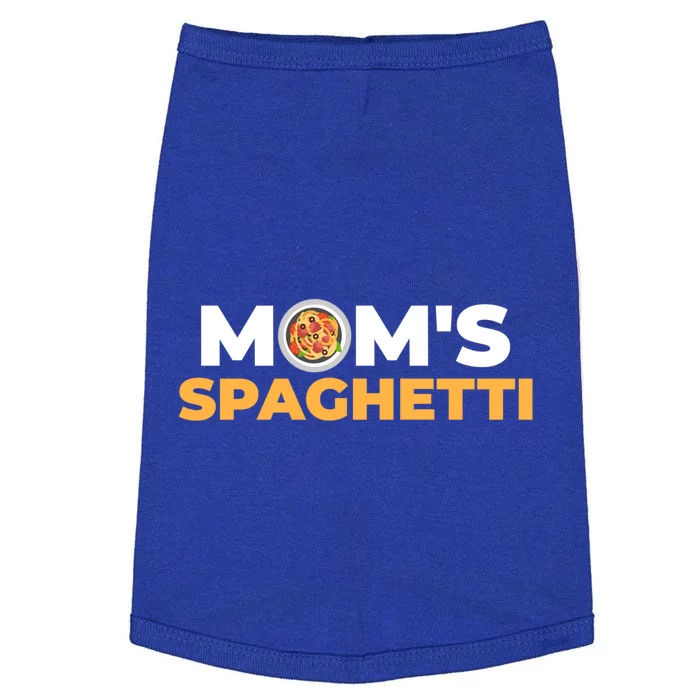 Mom's Spaghetti Funny Gift Doggie Tank