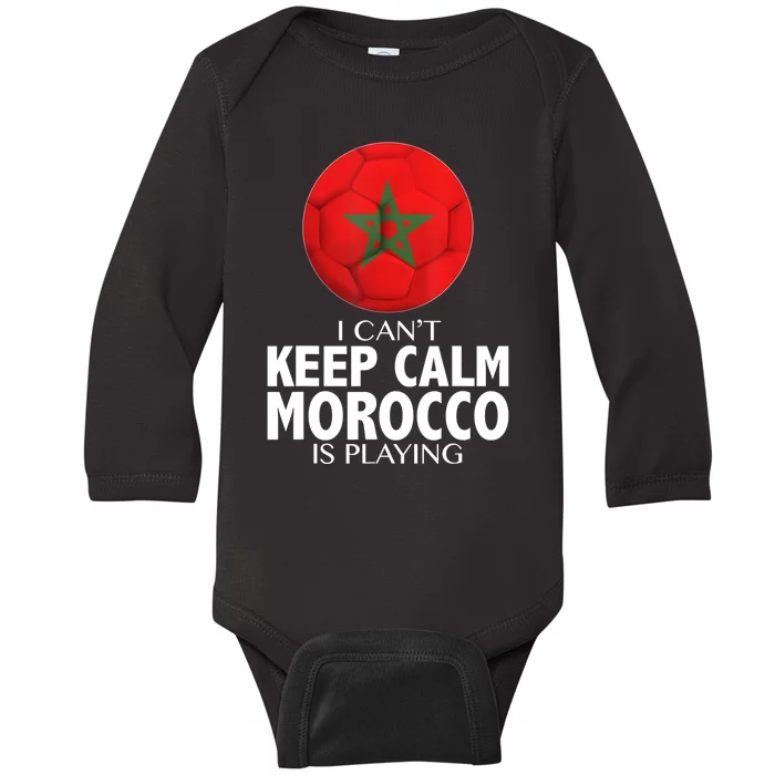 Morocco Soccer Football I Can't Keep Calm Morocco Is Playing Baby Long Sleeve Bodysuit