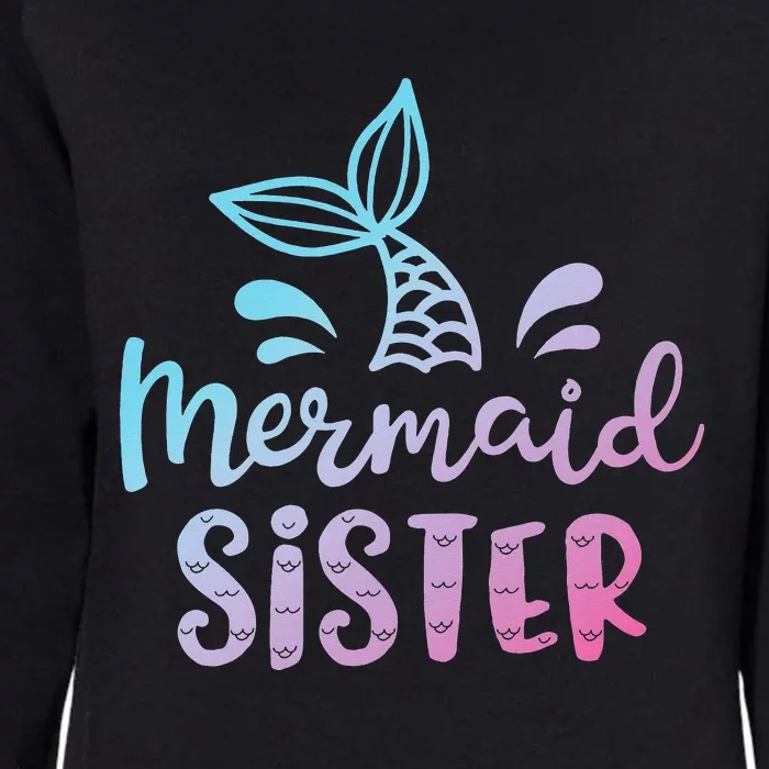 Mermaid Sister Funny  Family Matching Birthday Womens California Wash Sweatshirt