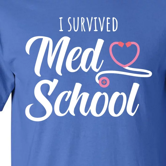 Med School Future Doctor Medical School Student Funny Gift Tall T-Shirt