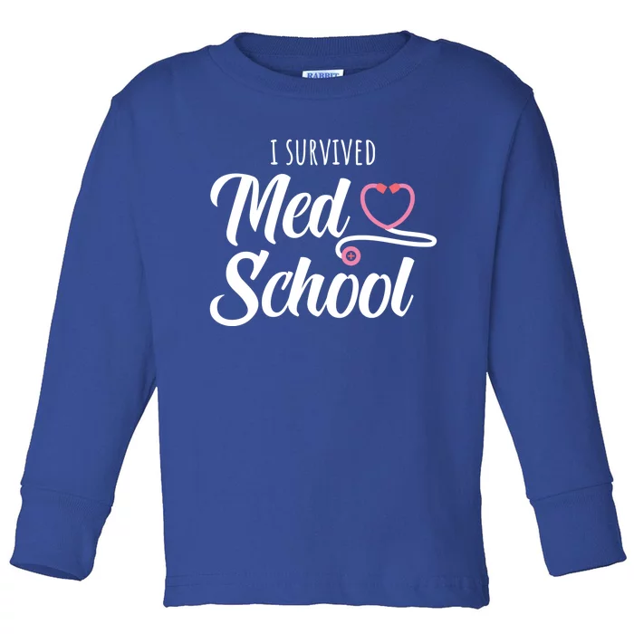 Med School Future Doctor Medical School Student Funny Gift Toddler Long Sleeve Shirt