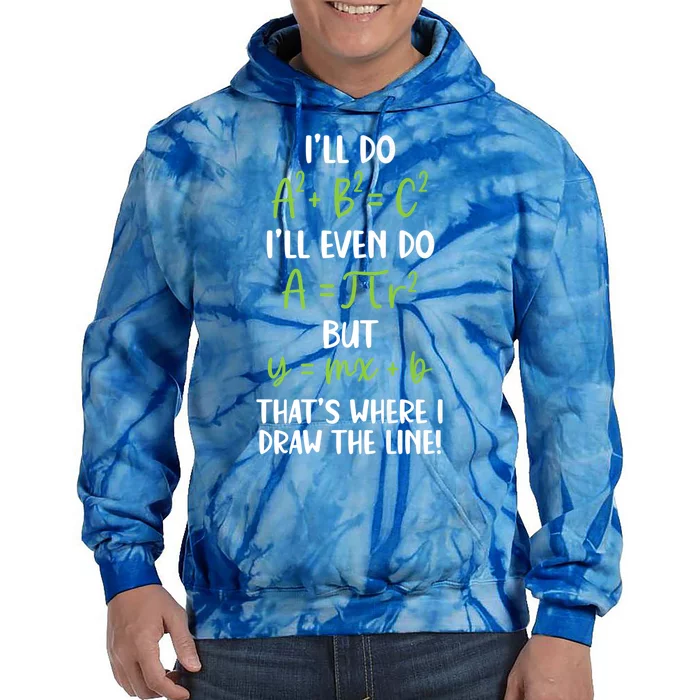 Math Saying Funny Math Joke Mathematician Cute Gift Tie Dye Hoodie