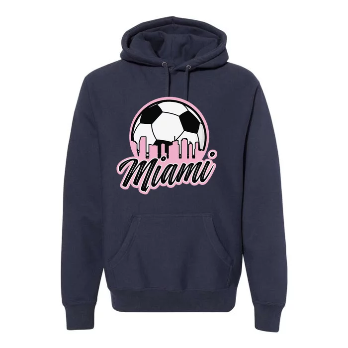 Miami Soccer Fansrelated Products Premium Hoodie