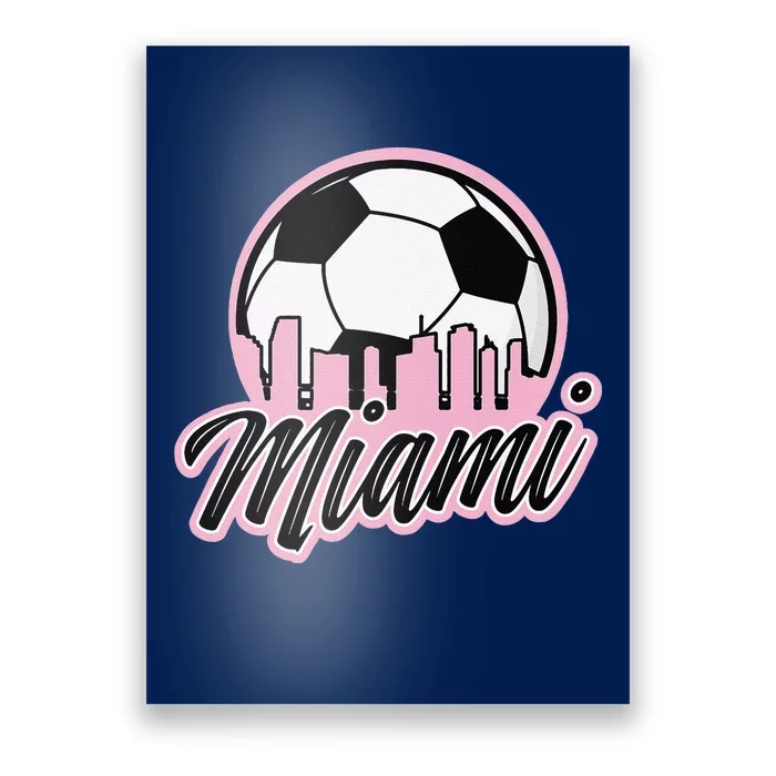 Miami Soccer Fansrelated Products Poster