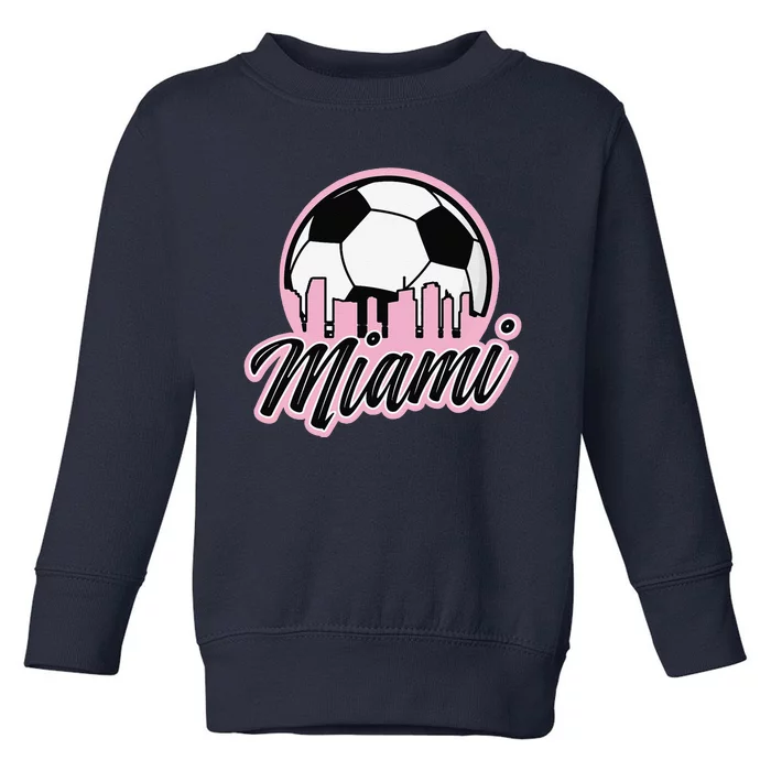 Miami Soccer Fansrelated Products Toddler Sweatshirt