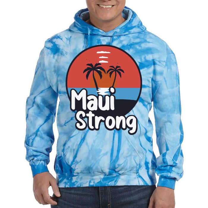 Maui Strong Fundraiser Support For Hawaii Fire Victims Maui Wildfire Tie Dye Hoodie