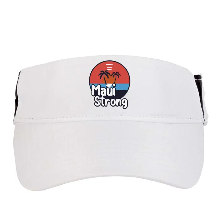 Maui Strong Fundraiser Support For Hawaii Fire Victims Maui Wildfire Adult Drive Performance Visor