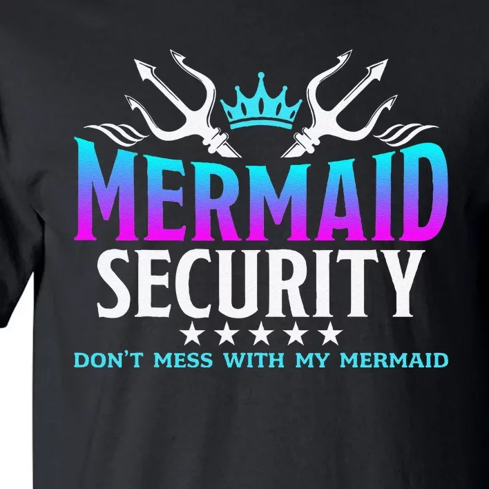 Mermaid Security Family Birthday Halloween Tall T-Shirt