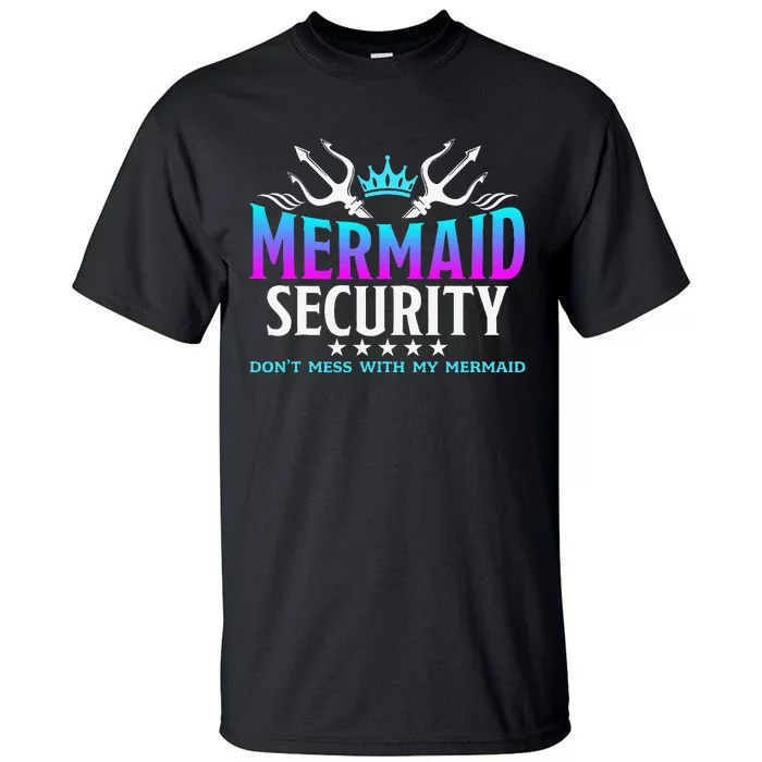 Mermaid Security Family Birthday Halloween Tall T-Shirt