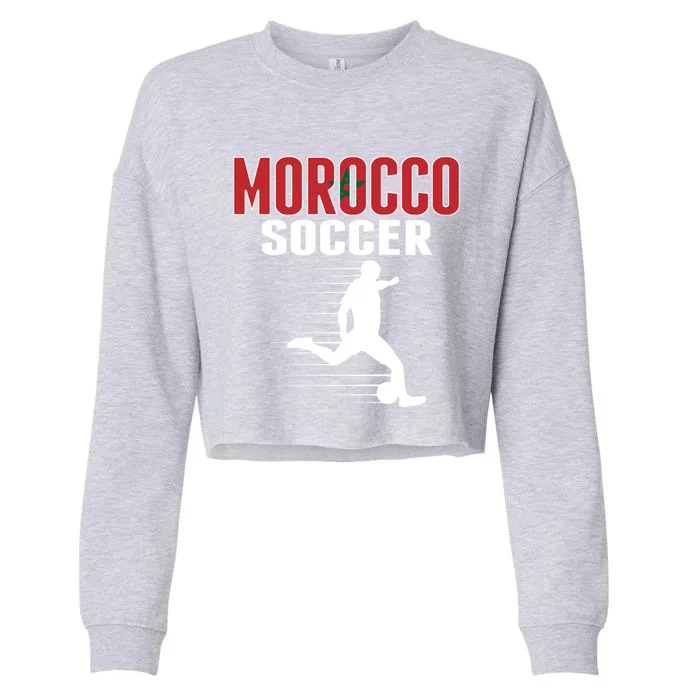 Morocco Soccer Fans Jersey Gift Moroccan Flag Football Lovers Gift Cropped Pullover Crew