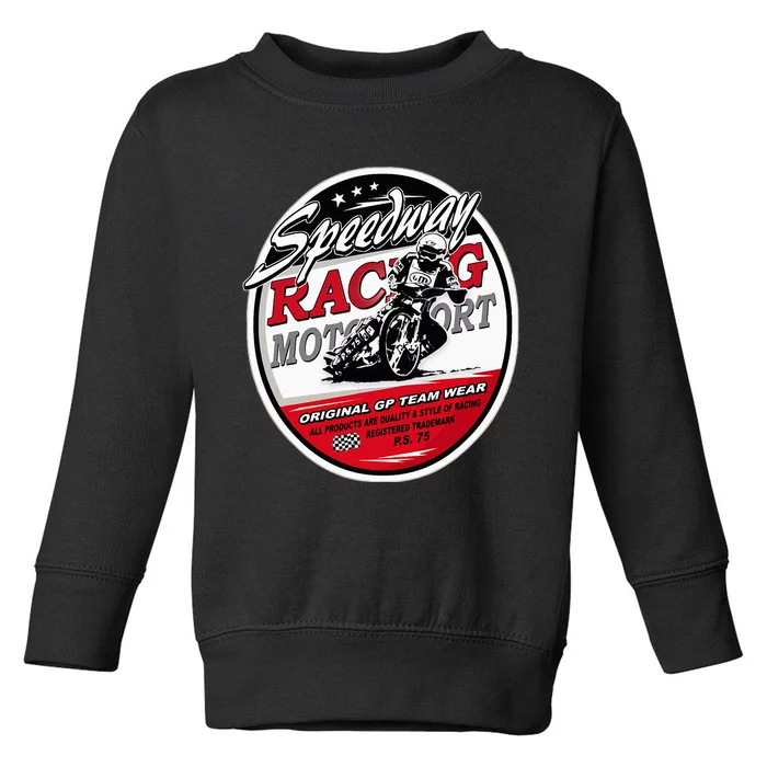 Motorcycle Speedway Flat Track Race Toddler Sweatshirt