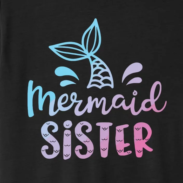 Mermaid Sister Funny Girls Family Matching Birthday ChromaSoft Performance T-Shirt