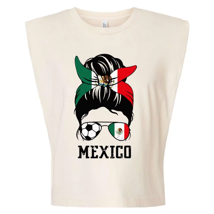 Mexican Soccer Girl Mom Messy Bun Mexico Flag Football Fan Garment-Dyed Women's Muscle Tee