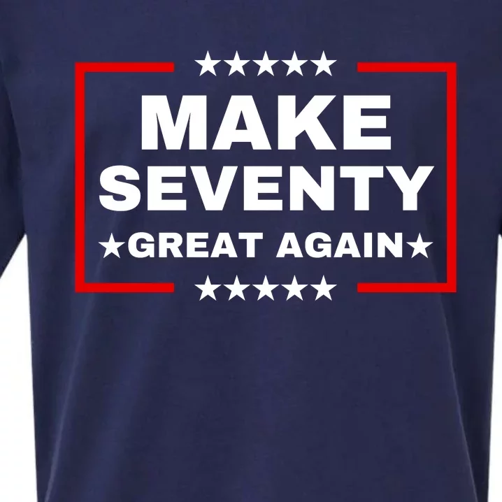 Make Seventy Great Again Funny Birthday Make 70 Great Again Sueded Cloud Jersey T-Shirt