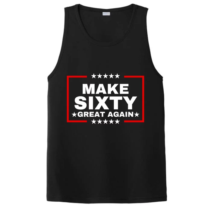 Make Sixty Great Again Performance Tank