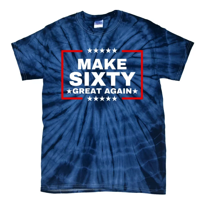 Make Sixty Great Again Tie-Dye T-Shirt