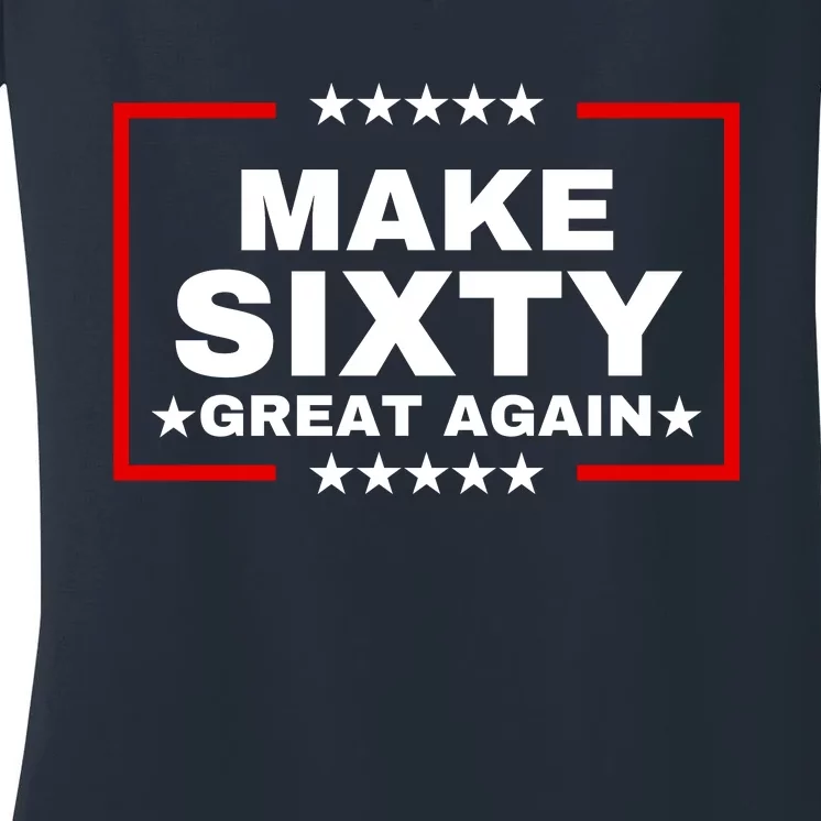 Make Sixty Great Again Women's V-Neck T-Shirt