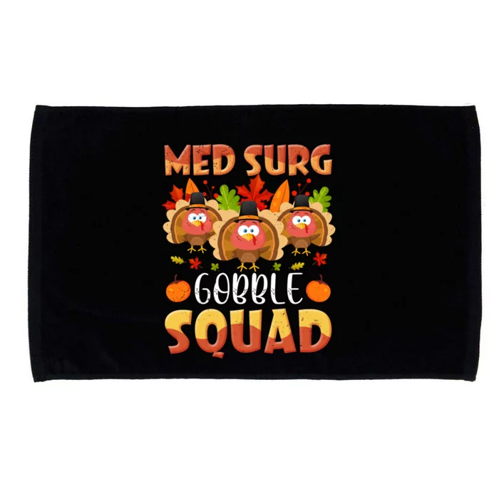 Med Surg Gobble Squad Medical Surgical Nurse Thanksgiving Great Gift Microfiber Hand Towel