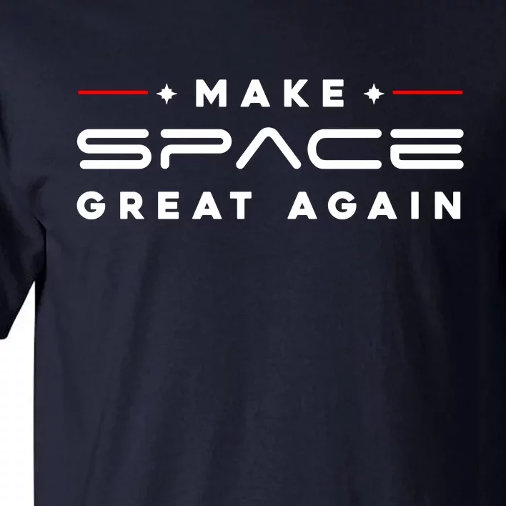 Make Space Great Again Trump 2024 Tall T-Shirt