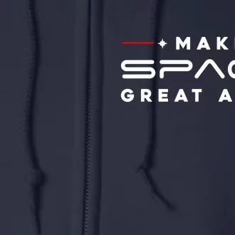 Make Space Great Again Trump 2024 Full Zip Hoodie