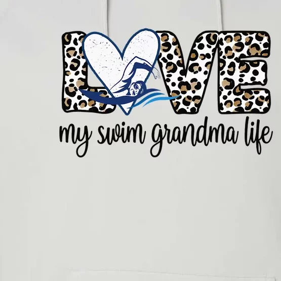 My Swim Grandma Life Proud Swimming Grandmother Performance Fleece Hoodie