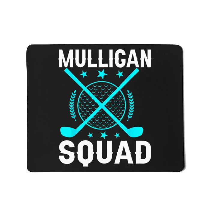 Mulligan Squad Golf Team Golfer Golfing Stocking Stuffer Mousepad