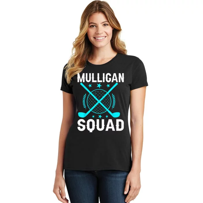 Mulligan Squad Golf Team Golfer Golfing Stocking Stuffer Women's T-Shirt