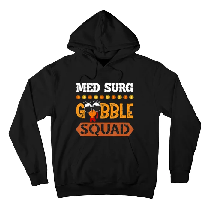 Med Surg Gobble Squad Medical Surgical Nurse Rn Thanksgiving Hoodie