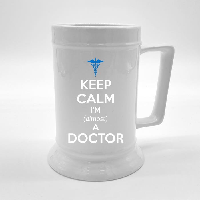 Medical Student Graduation Funny Gift Cute Gift Almost A Doctor Funny Great Gift Front & Back Beer Stein