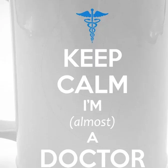 Medical Student Graduation Funny Gift Cute Gift Almost A Doctor Funny Great Gift Front & Back Beer Stein